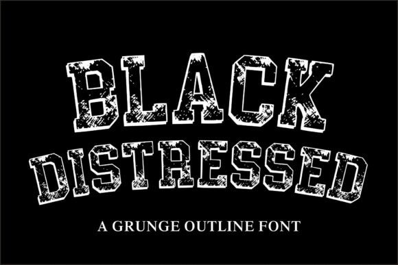 Black Distressed: A Bold Display Font That Gives Your Brand Grit & Character