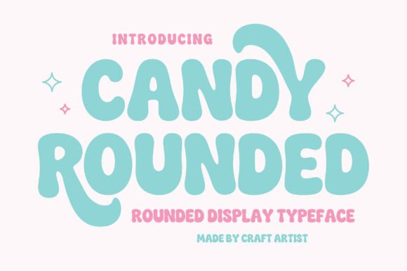 Candy Rounded: A Friendly Display Typeface for Editorial Charm