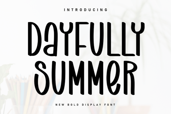 Dayfully Summer: A Handwritten Font That Feels Like Sunlight