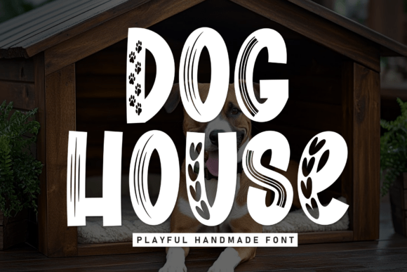 Dog House: A Friendly, Standout Display Font for Small Businesses