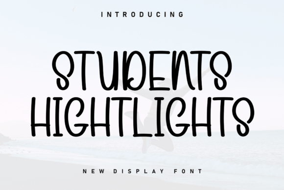 Students Hightlights: A Sweet Handwritten Display Font for Makers