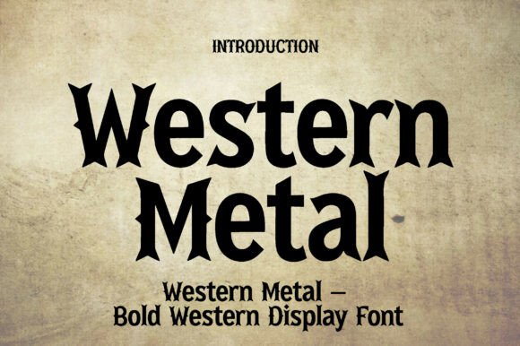 Western Metal: A Display Typeface with Grit and Grace